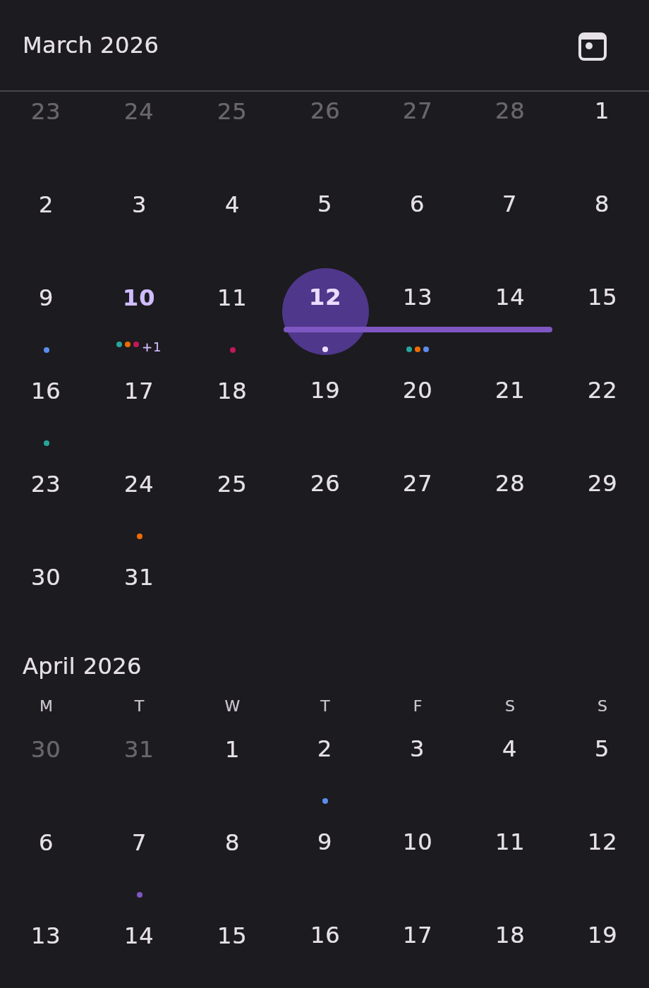 A continuous month list scrolled to the join between two months: the end of the March 2026 grid runs straight into the April 2026 title and the start of April's grid, with no page break between them. The sticky month header reads "March 2026" over the top of the list, and event dots mark days in both months.
