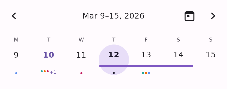 A one-week row for 9–15 March 2026. Thursday the 12th is selected and filled with a circle; four of the seven days carry coloured event dots under their number, and Tuesday the 10th shows three dots followed by a "+1" badge for the events beyond the indicator cap.